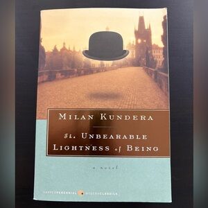 The Unbearable Lightness of Being by Milan Kundera